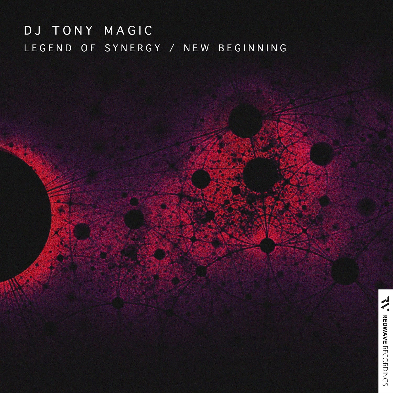 DJ Tony Magic presents Legend of Senergy plus New Beginning EP on Redwave Recordings