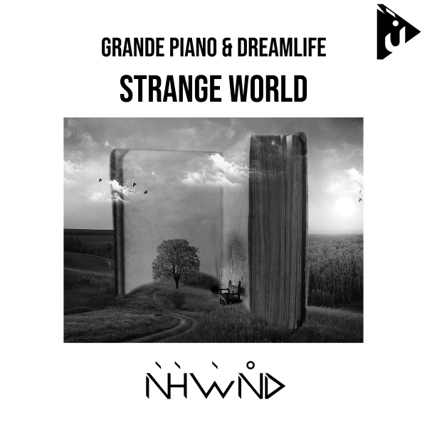 Grande Piano and DreamLife presents Strange World on Nahawand Recordings