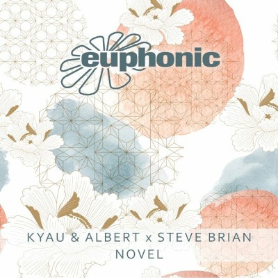Kyau and Albert x Steve Brian presents Novel on Euphonic Records