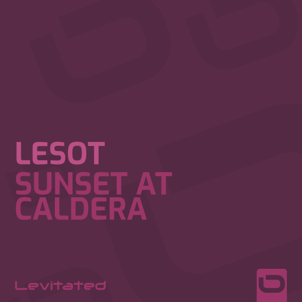 LESOT presents Sunset At Caldera on Levitated Music