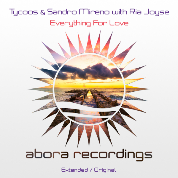 Tycoos and Sandro Mireno with Ria Joyse presents Everything for Love on Abora Recordings