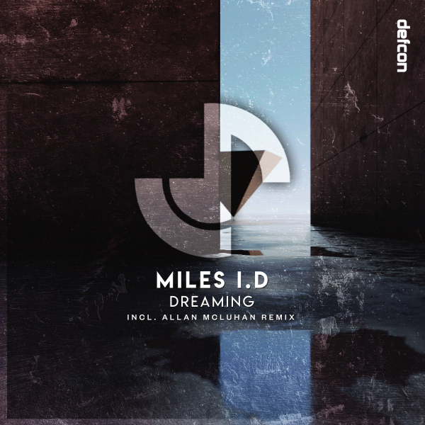 Miles I.D presents Dreaming on Defcon Recordings