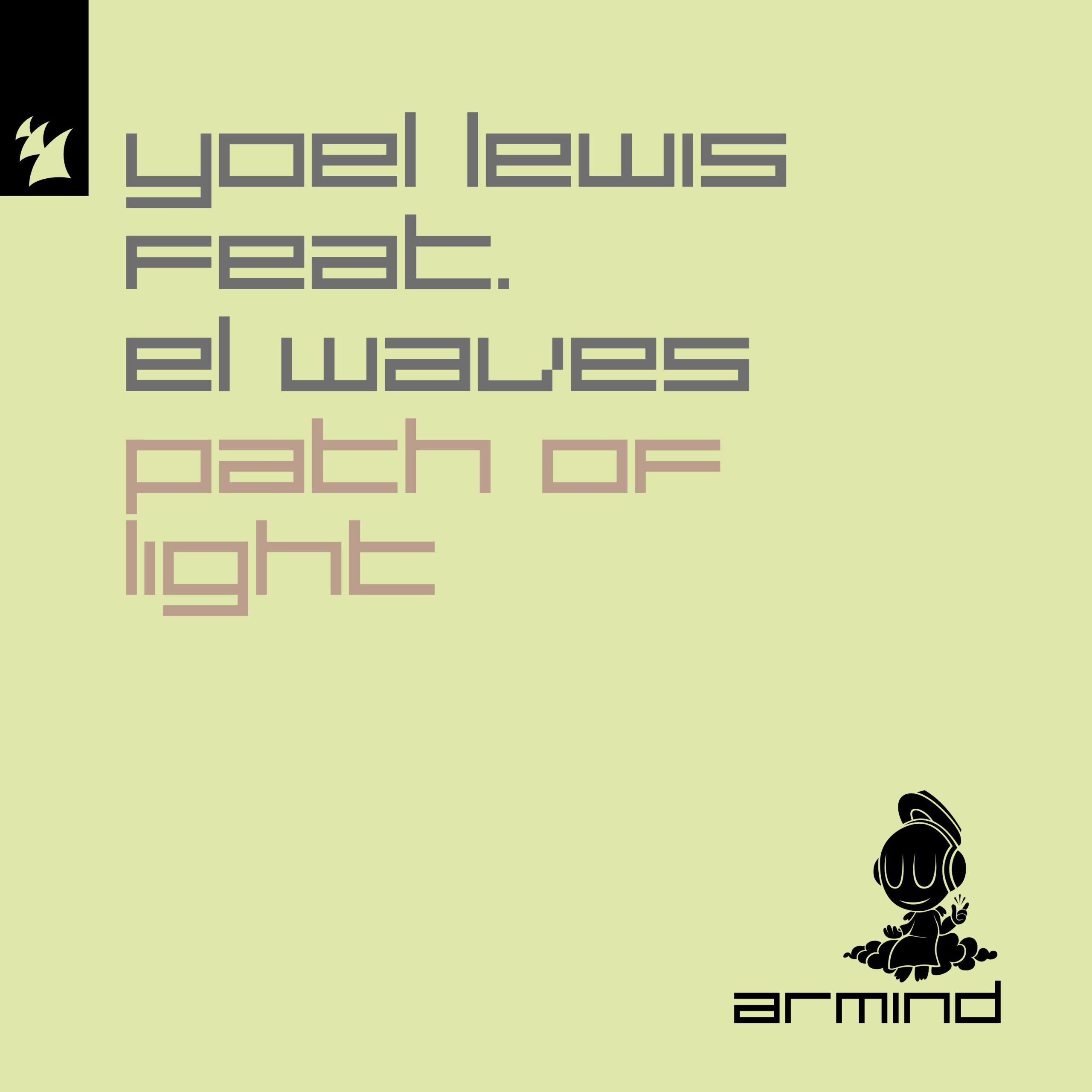 Yoel Lewis feat. EL Waves presents Path Of Light on Armind