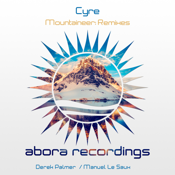 Cyre presents Mountaineer (Remixes) on Abora Recordings