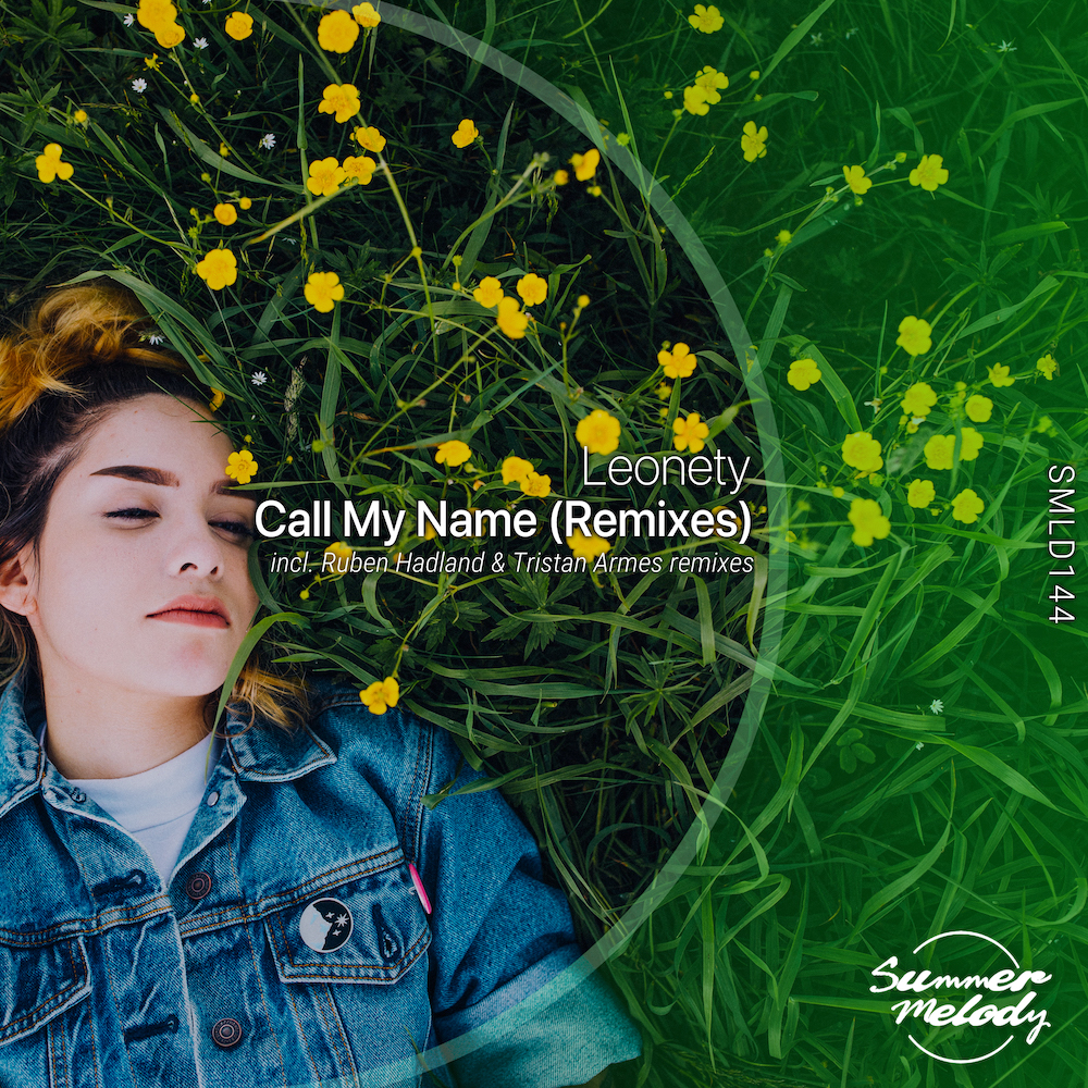 Leonety presents Call My Name (Remixes) on Summer Melody Records