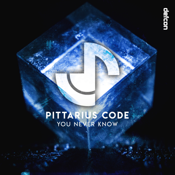 PITTARIUS CODE presents You Never Know on Defcon Recordings