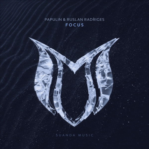 Papulin and Ruslan Radriges presents Focus on Suanda Music