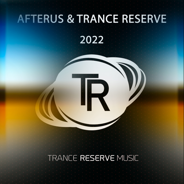 AFTERUS and Trance Reserve presents 2022 on Trance Reverse Music