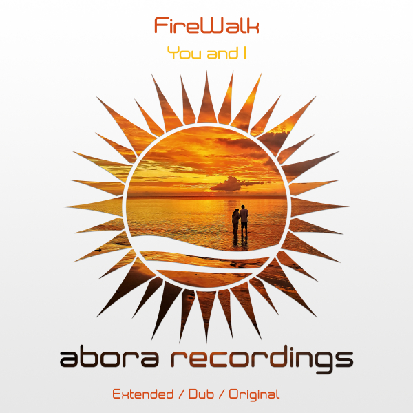Firewalk presents You and I on Abora Recordings