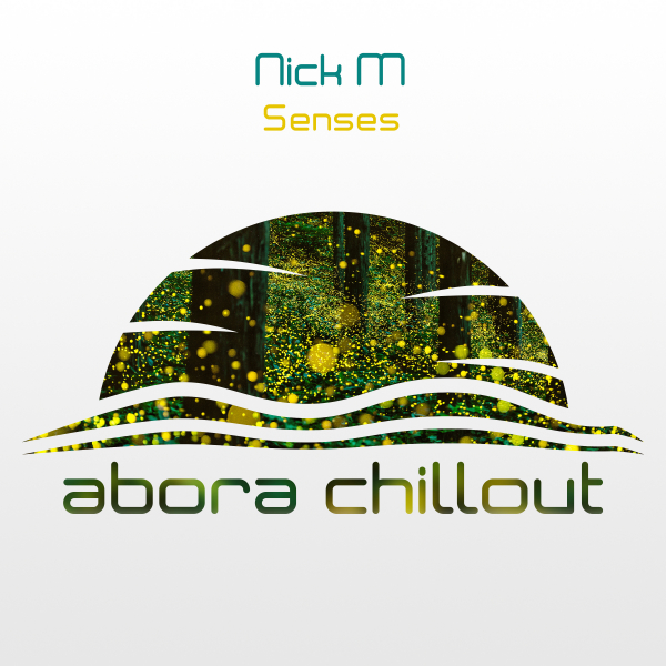 Nick M presents Senses on Abora Recordings