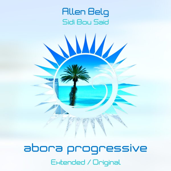 Allen Belg presents Sidi Bou Said on Abora Recordings