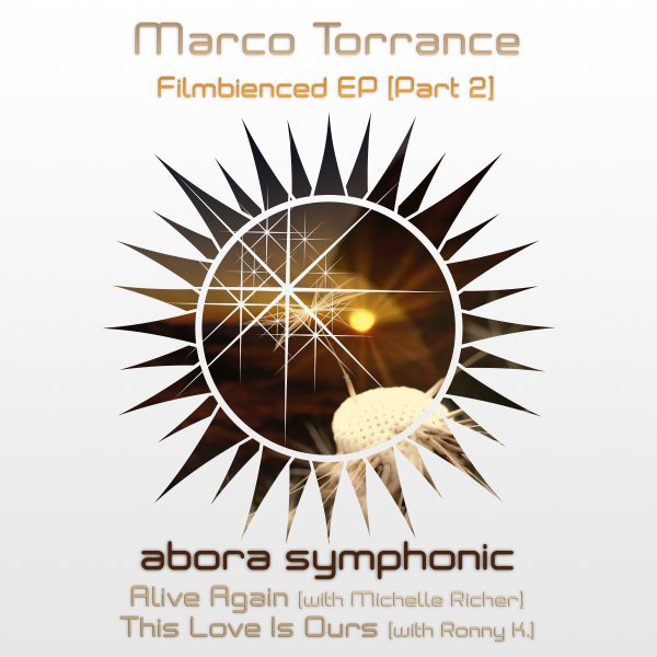 Marco Torrance presents Filmbienced EP part 2 on Abora Recordings