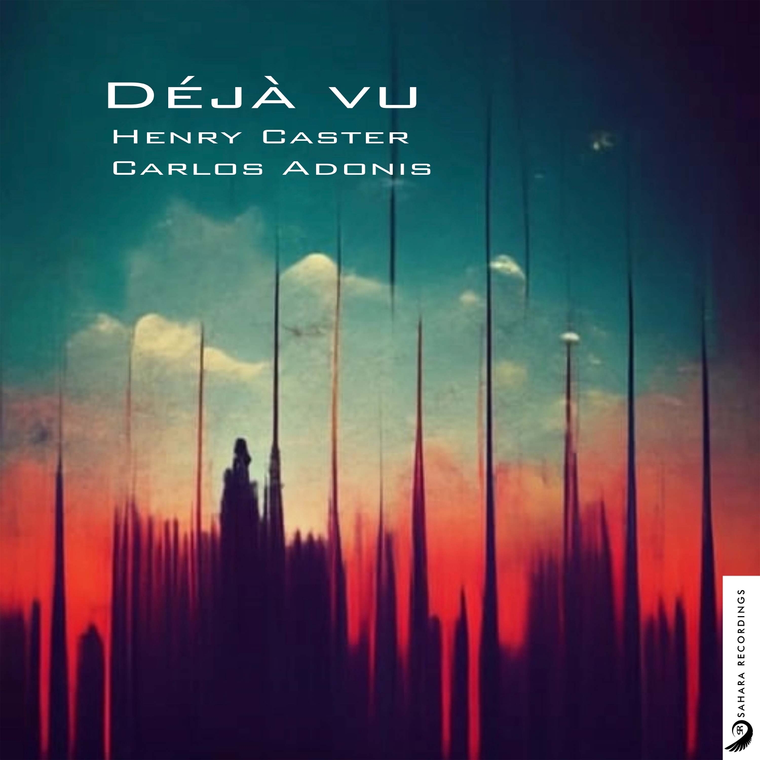 Henry Caster and Carlos Adonis presents Déjà Vu on Sahara Recordings