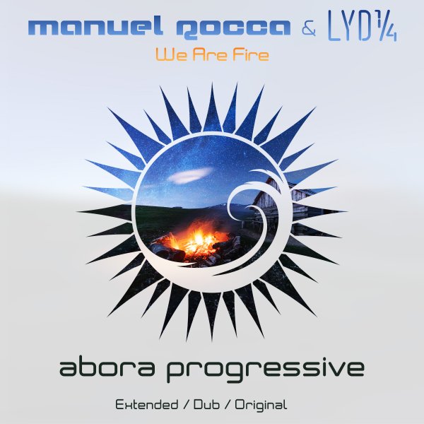 Manuel Rocca and Lyd14 presents We Are Fire on Abora Recordings