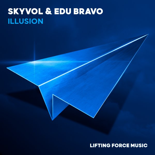 Skyvol and Edu Bravo presents Illusion on Lifting Force Music