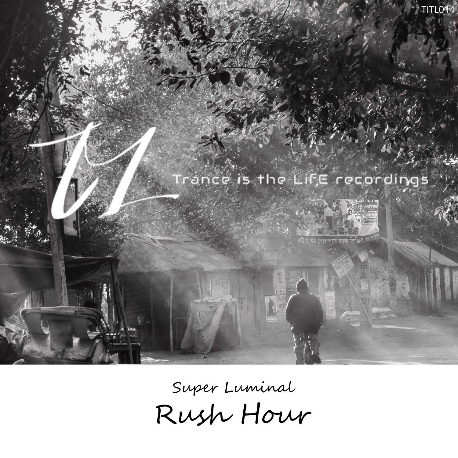 Super Luminal presents Rush Hour on Trance Is The Life Recordings