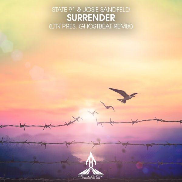 State 91 and Josie Sandfeld presents Surrender (LTN pres. Ghostbeat Remix) on Bifrost Recordings