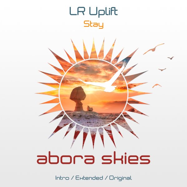 LR Uplift presents Stay on Abora Recordings