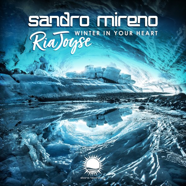 Sandro Mireno and Ria Joyse presents Winter In Your Heart on Abora Recordings