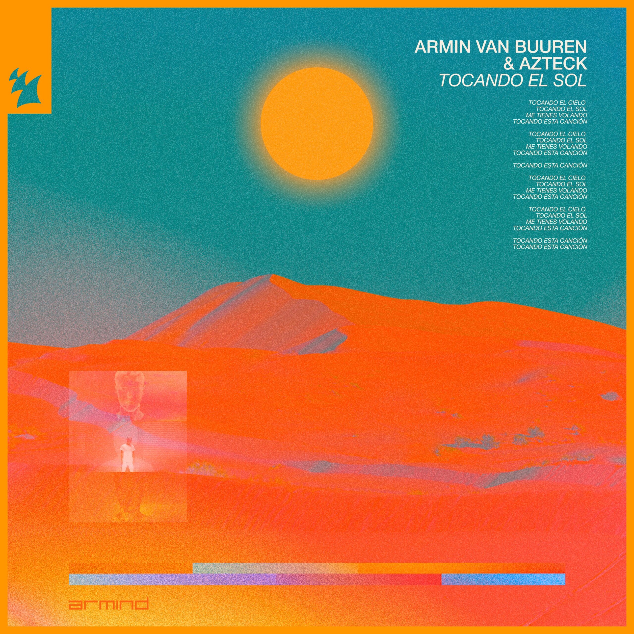 Armin van Buuren and Azteck presents Tocando El Sol on Armind