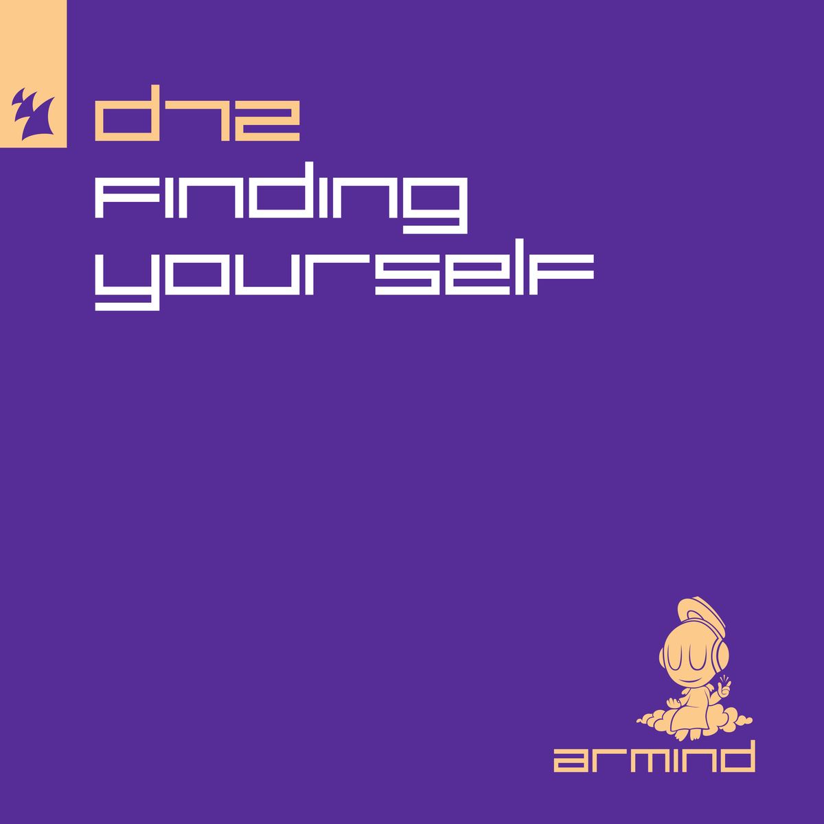 D72 presents Finding Yourself on Armind