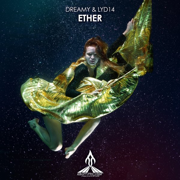 Dreamy and Lyd14 presents Ether on Bifrost Recordings