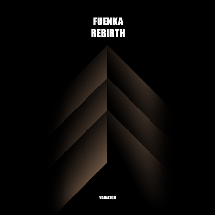 FUENKA presents Rebirth on Vandit Records
