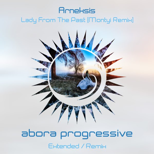Arneksis presents Lady From The Past (Montyi Remix) on Abora Recordings