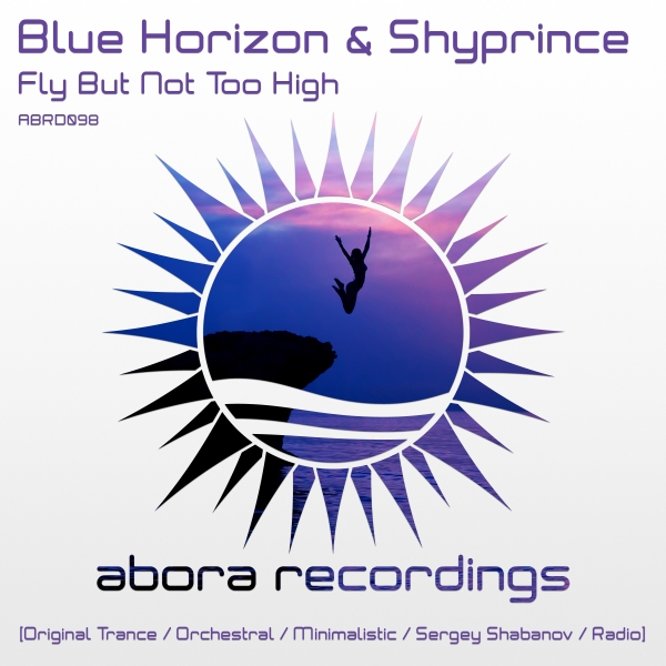 Blue Horizon and Shyprince presents Fly But Not Too High on Abora Recordings