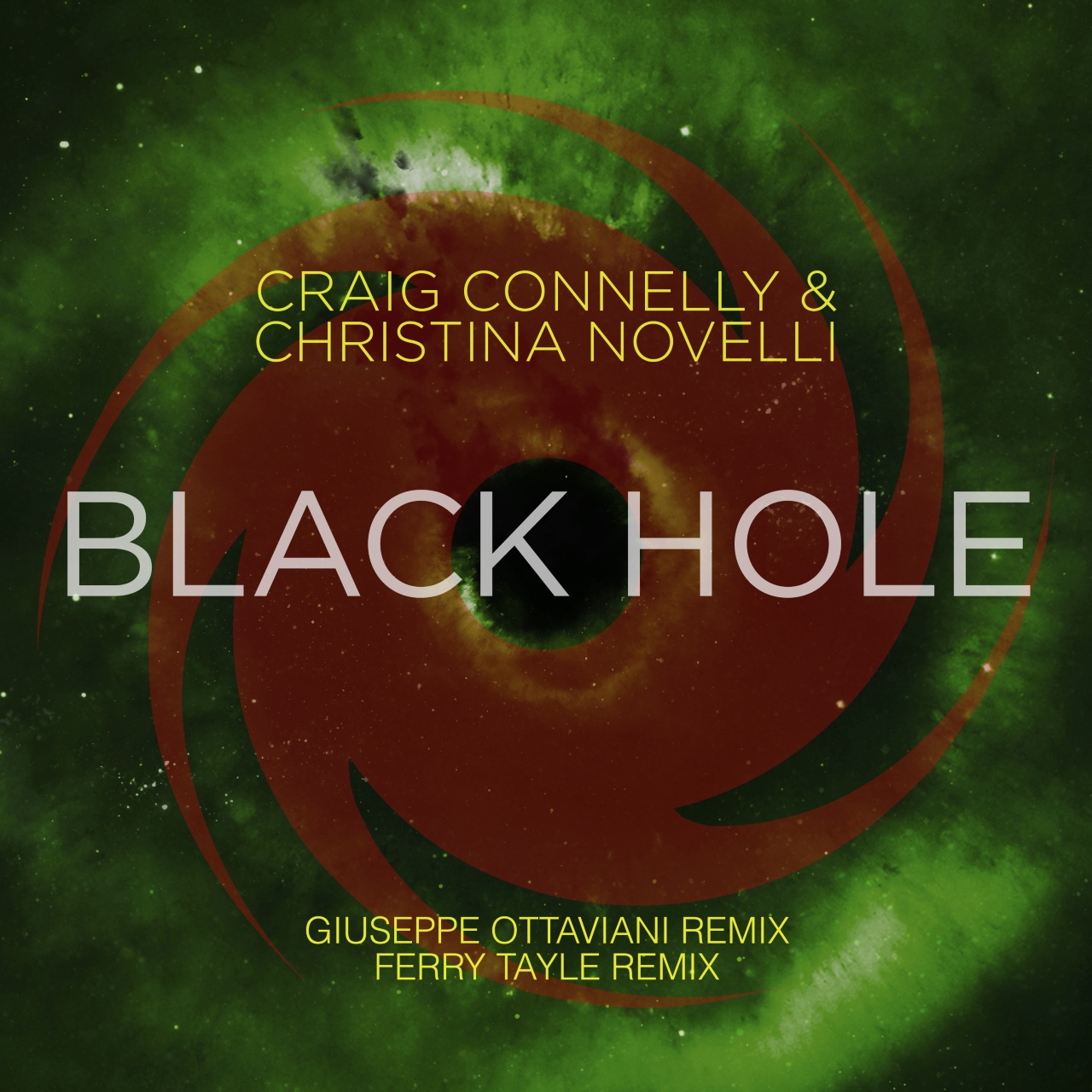 Craig Connelly and Christina Novelli presents Black Hole (Giuseppe Ottaviani plus Ferry Tayle Remixes) on Black Hole Recordings