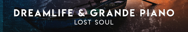 DreamLife and Grande Piano presents Lost Soul on Defcon Recordings