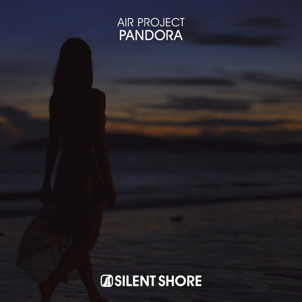 Air Project presents Pandora on Silent Shore Recordings