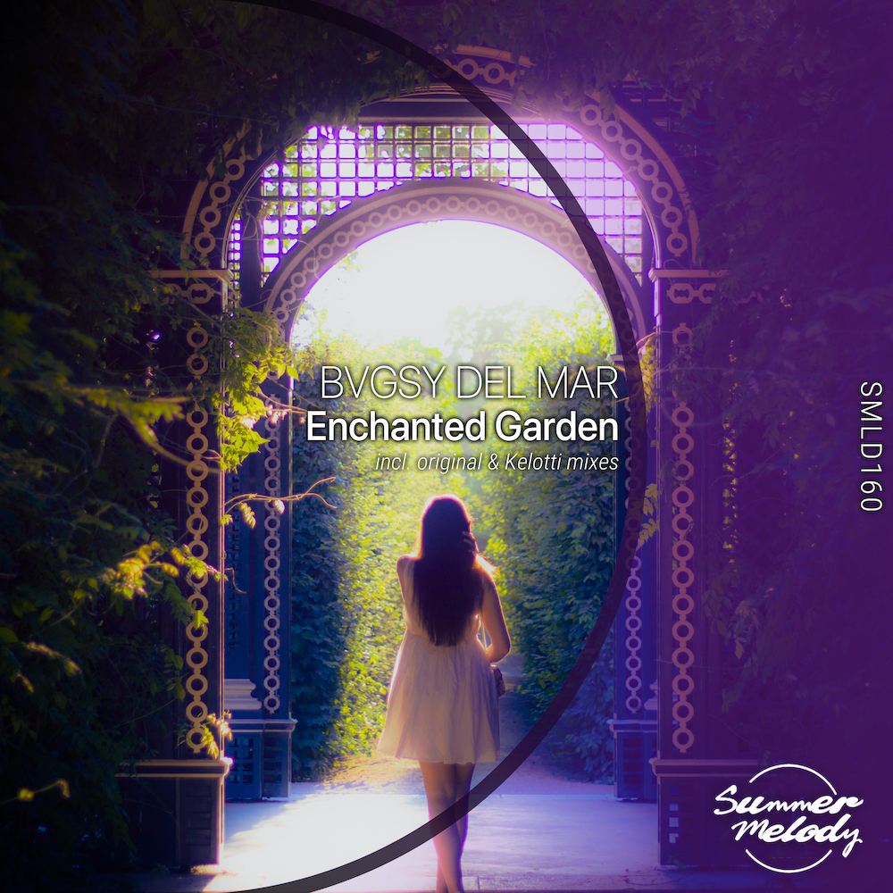 BVGSY DEL MAR presents Enchanted Garden on Summer Melody Records