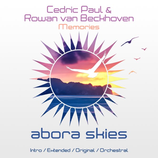 Cedric Paul and Rowan van Beckhoven presents Memories on Abora Recordings
