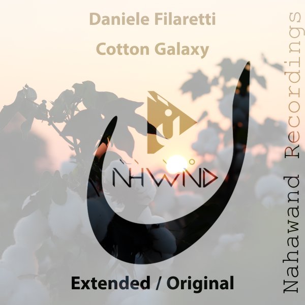 Daniele Filaretti presents Cotton Galaxy on Nahawand Recordings