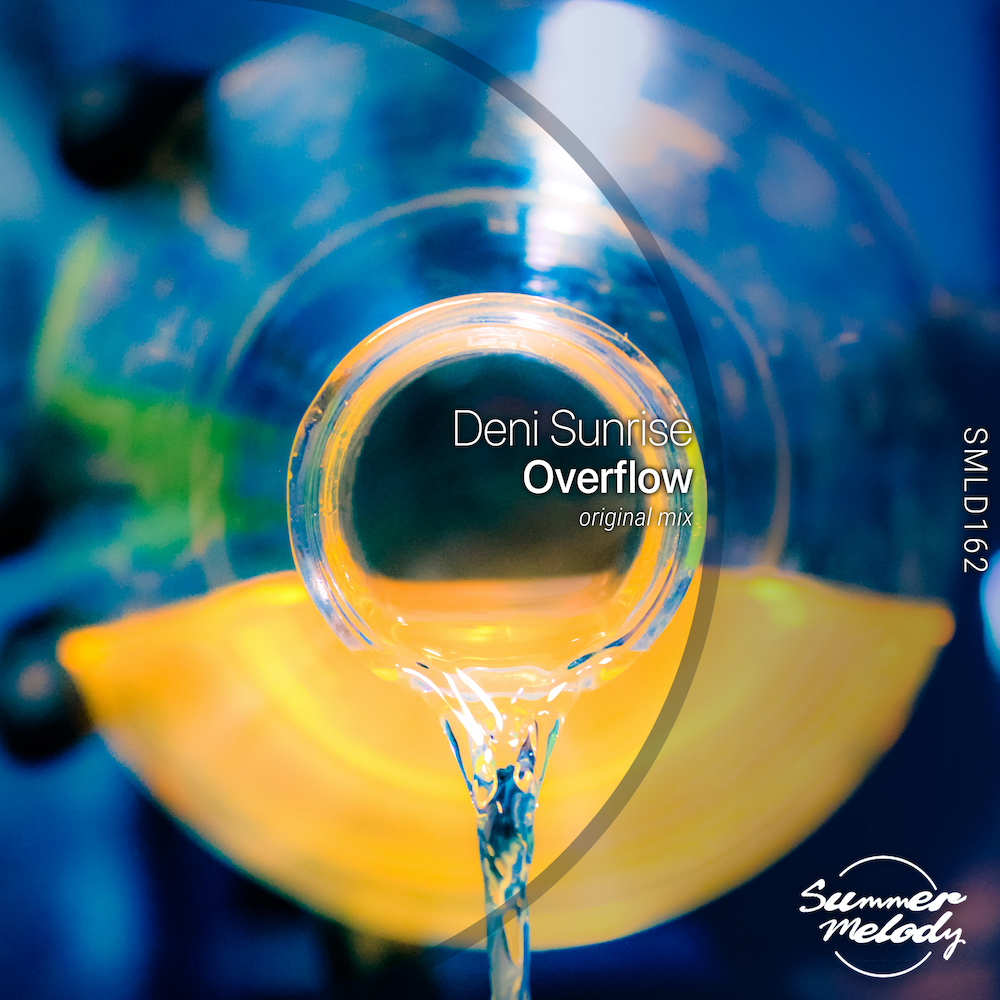 Deni Sunrise presents Overflow on Summer Melody Records