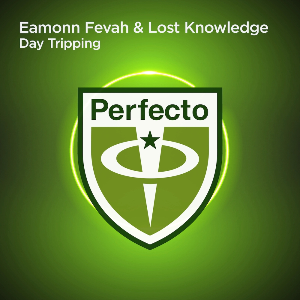 Eamonn Fevah and Lost Knowledge presents Day Tripping on Perfecto Records