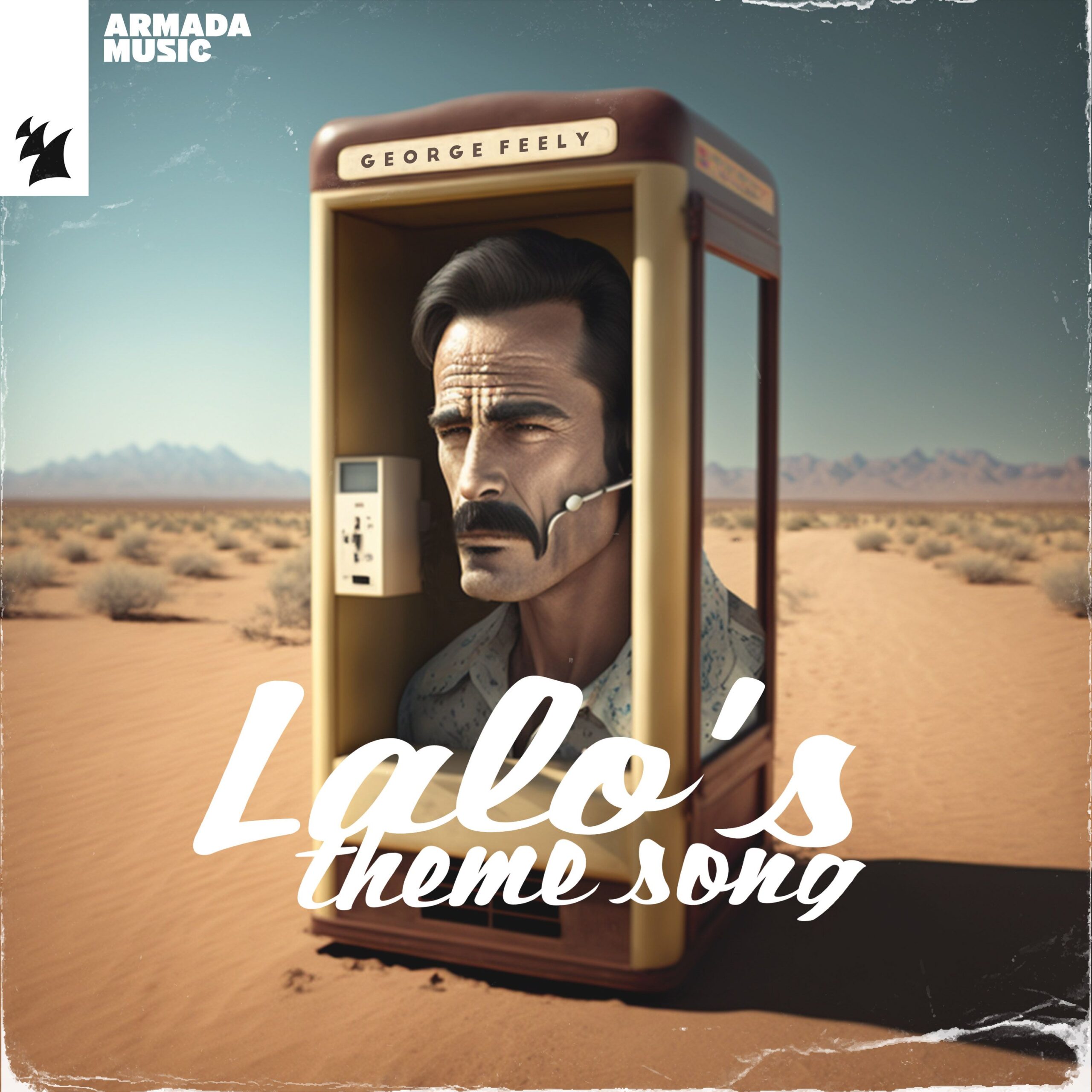 George Feely presents Lalo's Theme Song on Armada Music