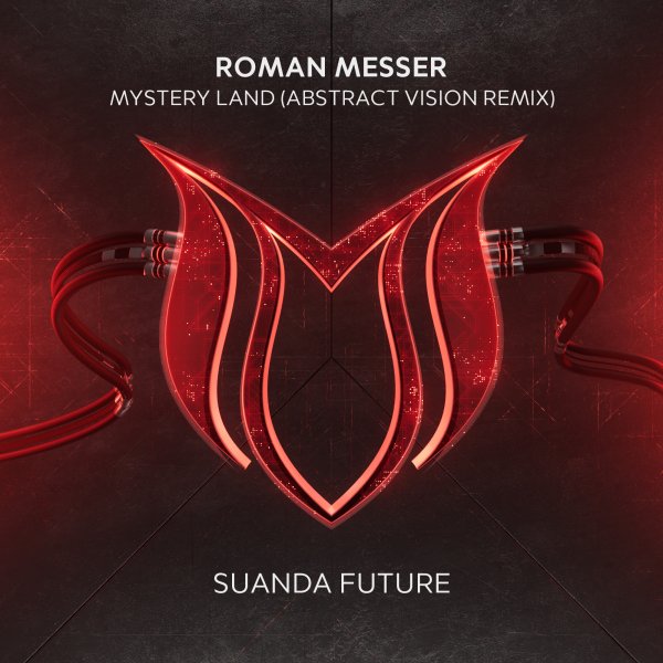 Roman Messer presents Mystery Land (Abstract Vision Remix) on Suanda Music