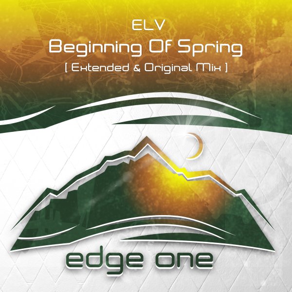 ELV presents Beginning Of Spring on Edge One Records