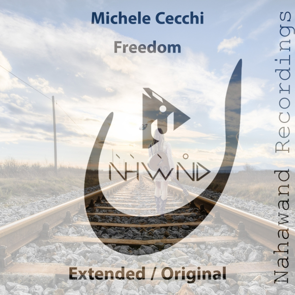 Michele Cecchi presents Freedom on Nahawand Recordings