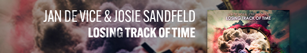 JAN DE VICE and Josie Sandfeld presents Losing Track Of Time on Bifrost Recordings