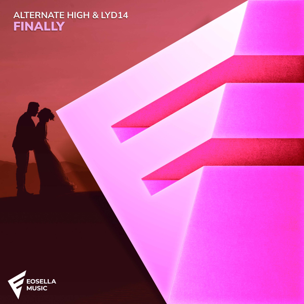 Alternate High and Lyd14 presents Finally on Eosella Music