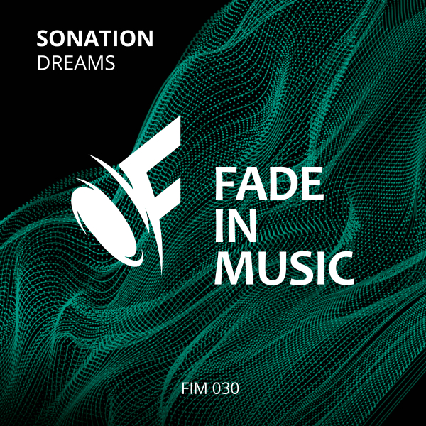 Sonation presents Dreams on Fade In Music