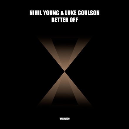 Nihil Young and Luke Coulson presents Better Off on Vandit Records