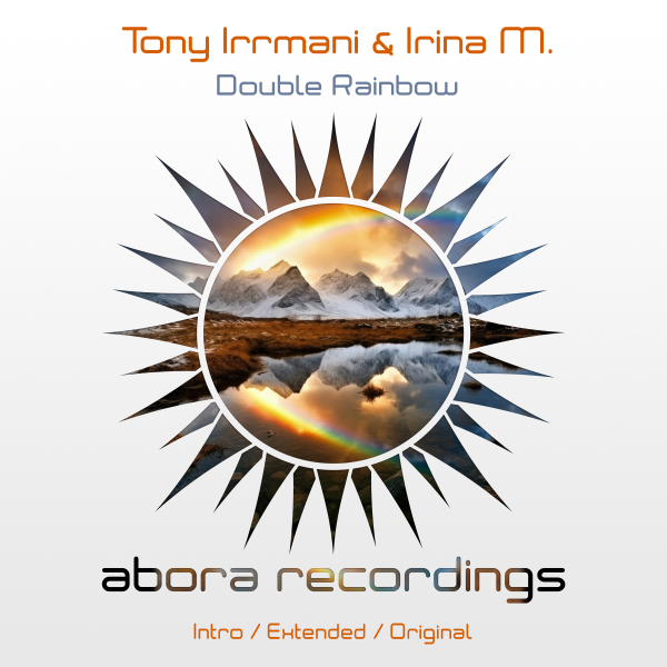 Tony Irrmani and Irina M. presents Double Rainbow on Abora Recordings