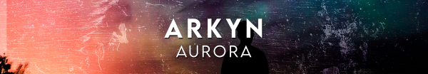 ARKYN presents Aurora on Defcon Recordings