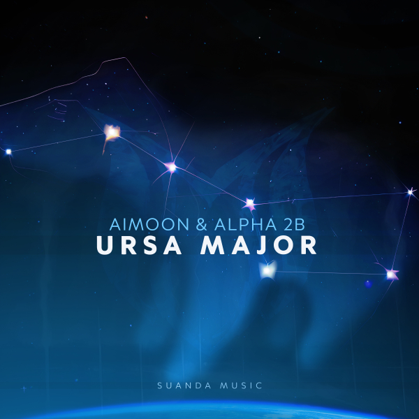 Aimoon and Alpha 2B presents Ursa Major on Suanda Music