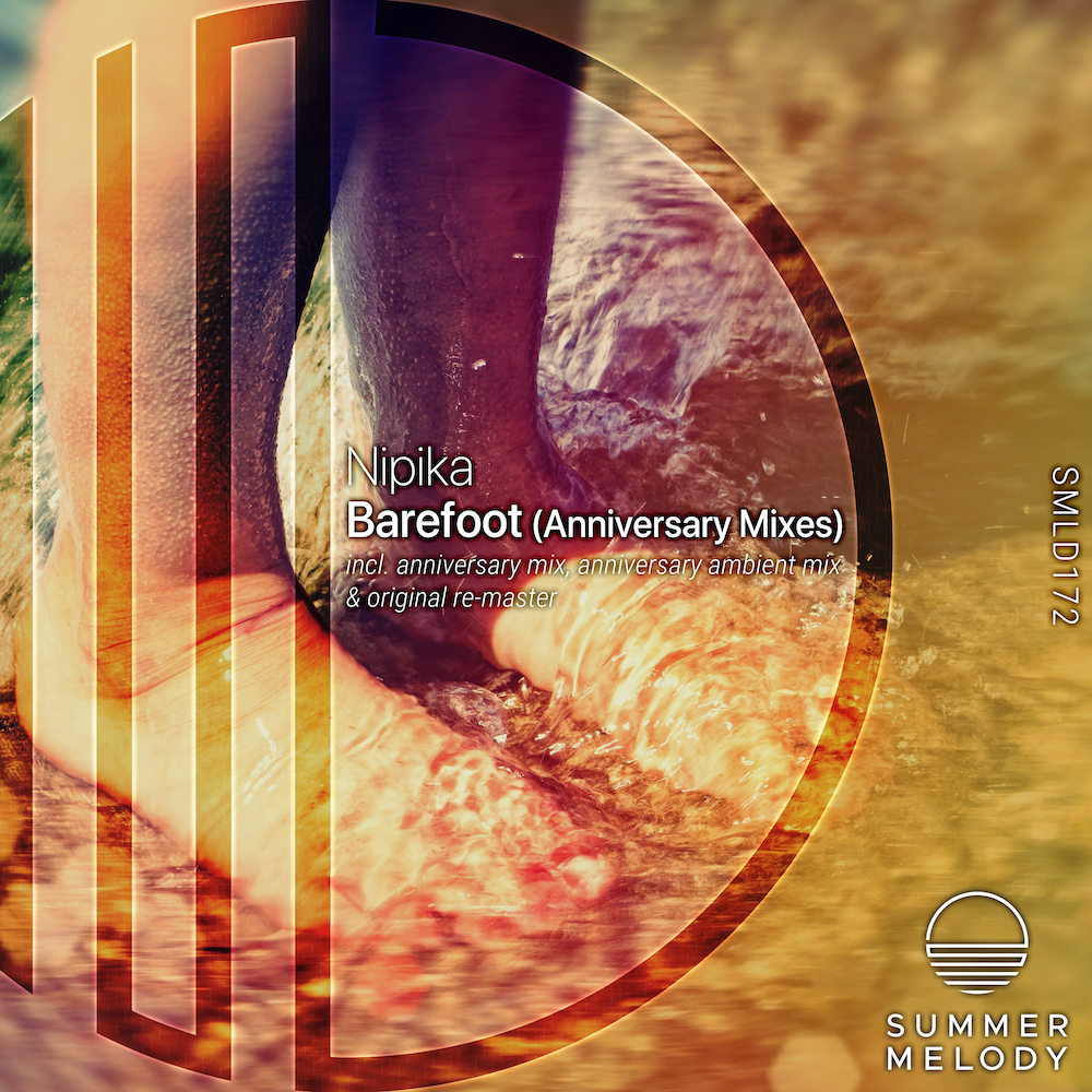 Nipika presents Barefoot (Anniversary Mixes) on Summer Melody Records