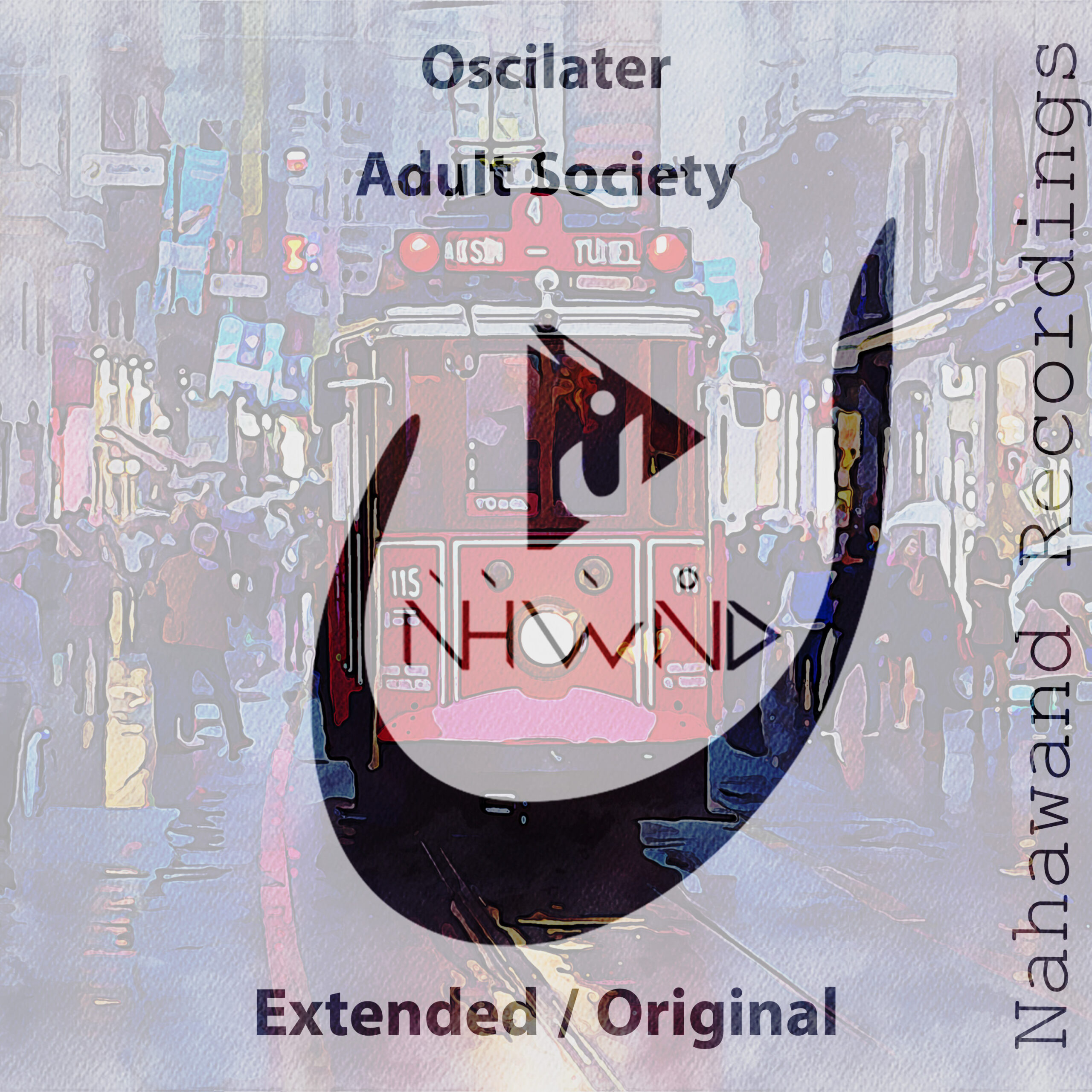 Oscilater presents Adult Society on Nahawand Recordings